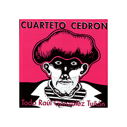 Cuarteto Cedrón - Todo RaÃºl GonzÃ¡lez TuÃ±Ã³n альбом