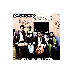 La Chicana - Un giro extraÃ±o album