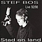 Stef Bos - Stad En Land Live 92-98 альбом