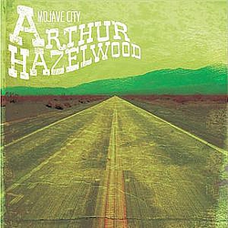 Arthur Hazelwood - Mojave City album