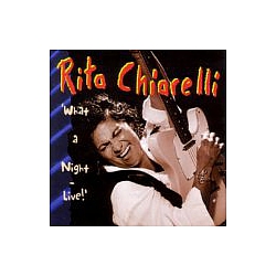 Rita Chiarelli - What a Night - Live! album