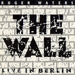 Roger Waters - The Wall: Live In Berlin album