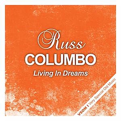 Russ Columbo - Living in Dreams альбом