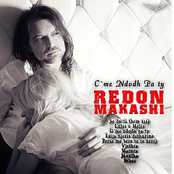 Redon Makashi - C&#039;me Ndodh Pa Ty альбом