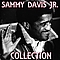 Sammy Davis - Sammy Davis Jr. Collection альбом