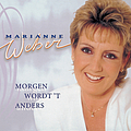 Marianne Weber - Morgen Wordt &#039;t Anders альбом