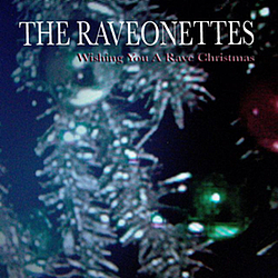 The Raveonettes - Wishing You a Rave Christmas альбом