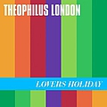Theophilus London - Lovers Holiday album