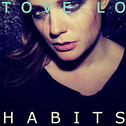 Tove Lo - Habits album
