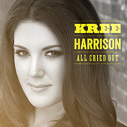 Kree Harrison - All Cried Out album