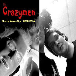 The Crazymen - Early years e.p 2002-2004 альбом
