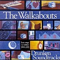 Walkabouts - Drunken album Walkabouts - Drunken album