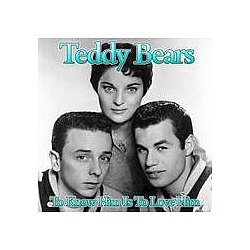 Teddy Bears - To Know Him Is to Love Him album