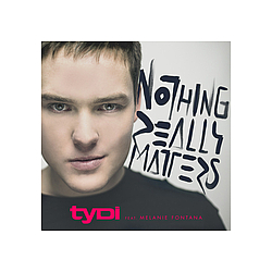 Tydi - Nothing Really Matters альбом