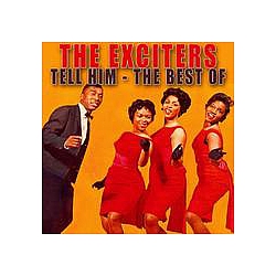 The Exciters - Tell Him - The Best Of album