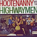 The Highwaymen - Hootenanny With The Highwaymen альбом