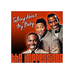 The Impressions - Talking About My Baby альбом