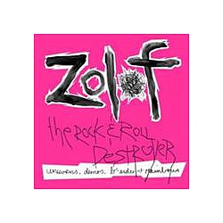 Zolof The Rock &amp; Roll Destroyer - Unicorns, Demos, B-Sides and Rainbows album