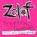 Zolof The Rock &amp; Roll Destroyer - Unicorns, Demos, B-Sides and Rainbows альбом