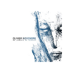 Olivier Novembre - Ne jamais se rendre EP альбом