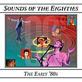 The Manhattan Transfer - Sounds of the Eighties: The Early &#039;80s album