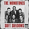 The Monotones - Soft Shadows альбом