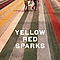 Yellow Red Sparks - Yellow Red Sparks album