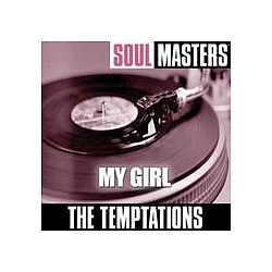The Temptations - Soul Masters: My Girl альбом