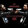 Gucci Mane - Gucci vs Guwop album