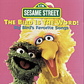 Various Artists - The Bird Is The Word (Subtitle) Big Bird&#039;s Favorite Songs album