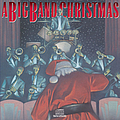Various Artists - A Big Band Christmas альбом