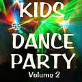 Various Artists - Kid&#039;s Dance Party Vol 2 альбом