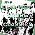 Various Artists - Doo Wop Dance Classics Vol 3 альбом