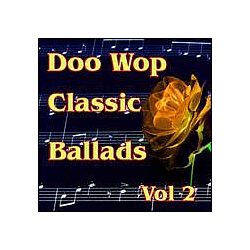 Various Artists - Doo Wop Classic Ballads Vol 2 альбом