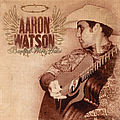 Aaron Watson - Barbed Wire Halo альбом