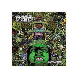 Agoraphobic Nosebleed - Agorapocalypse album