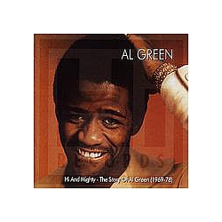 Al Green - Hi and Mighty - The Story of Al Green (1969-78) альбом