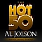 Al Jolson - The Hot 50 - Al Jolson (Fifty Classic Tracks) album