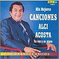 Alci Acosta - Mis Mejores Canciones album