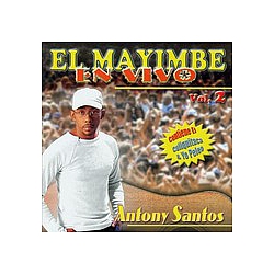 Antony Santos - El Mayimbe En Vivo Vol. 2 альбом