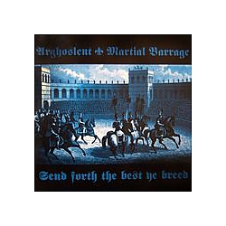 Arghoslent - Send Forth The Best Ye Breed альбом