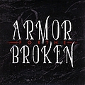 Armor For The Broken - Armor for the Broken album