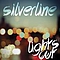 Silverline - Lights Out album