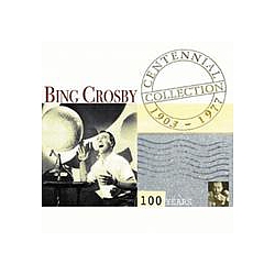 Bing Crosby - Centennial Collection 1903-1977 альбом