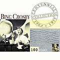 Bing Crosby - Centennial Collection 1903-1977 album