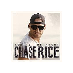 Chase Rice - Ignite The Night альбом