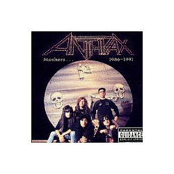 Anthrax - Moshers 1986-1991 album
