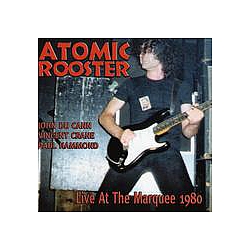 Atomic Rooster - Live at The Marquee 1980 album