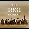 The 1861 Project - The 1861 Project, Vol. 1: From Farmers To Foot Soldiers альбом