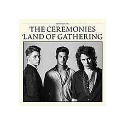 The Ceremonies - Land Of Gathering album